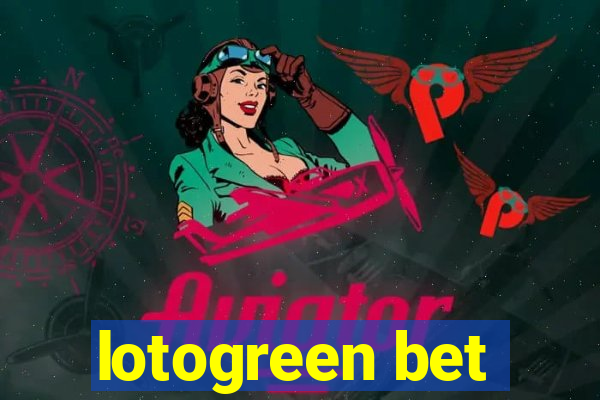 lotogreen bet